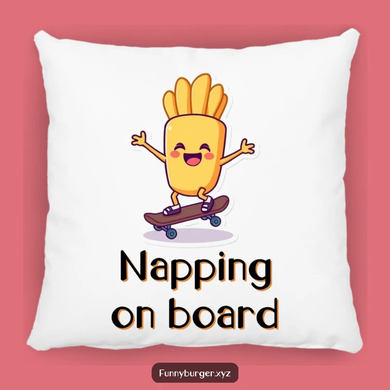 Funny French Fry Skater Pillow - Cozy Comfort and Cool Foodie Decor Gift