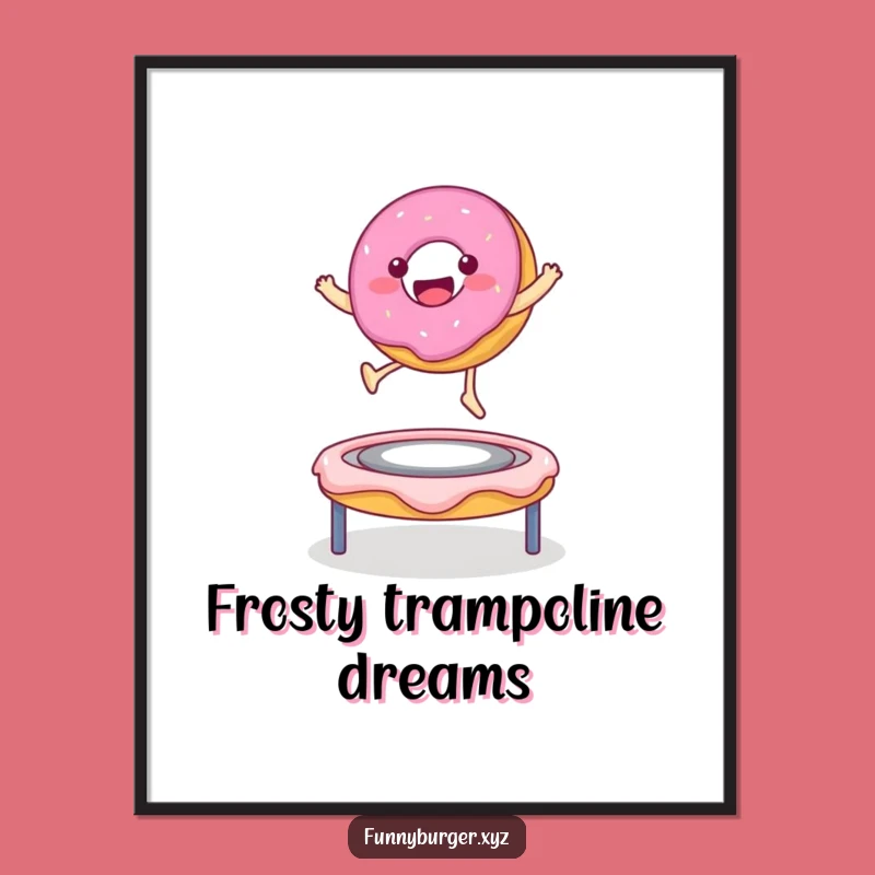 Funny Donut Trampoline Poster - Sweet Food Art and Joyful Decor Gift