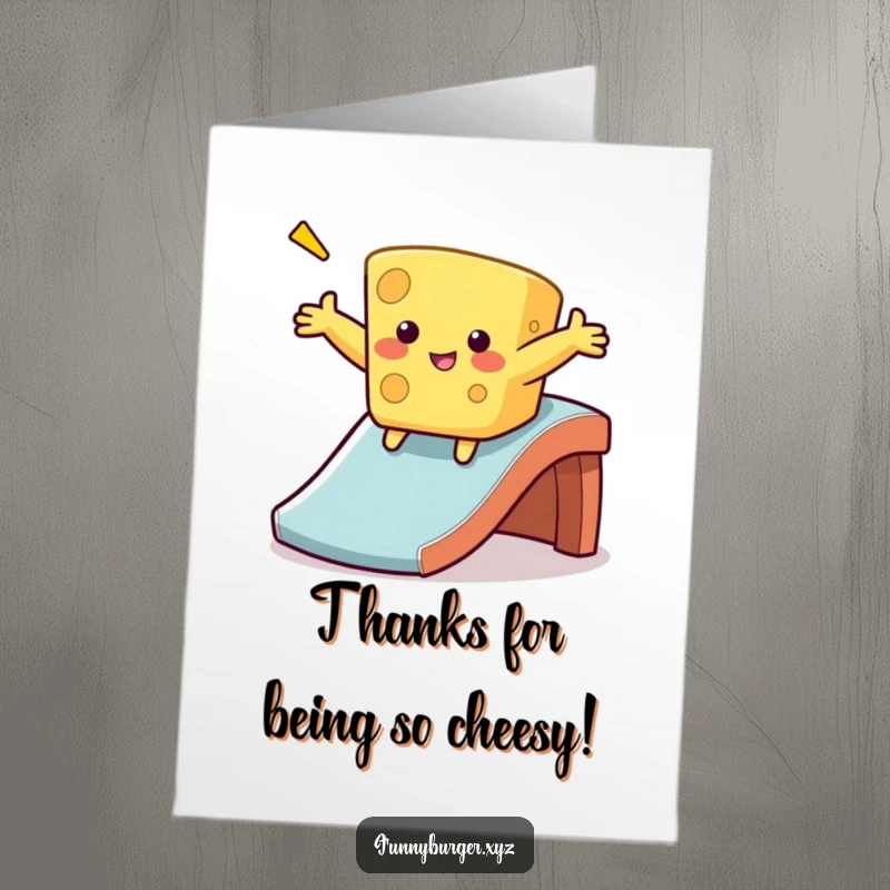 Funny Free Printable Thank You Card featuring a wobbly cheese sliding down a slide with open arms.