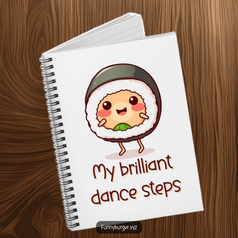 Funny sushi roll notebook with a smiling, anthropomorphic sushi doing a goofy dance, perfect for humorous note-taking and as a funny gift.